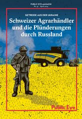 Schweizer Agrarhändler und die Plünderungen durch Russland